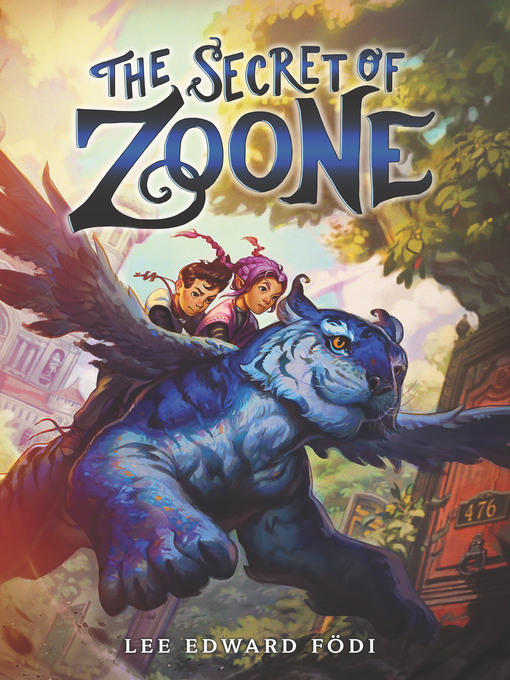 Title details for The Secret of Zoone by Lee Edward Fodi - Available